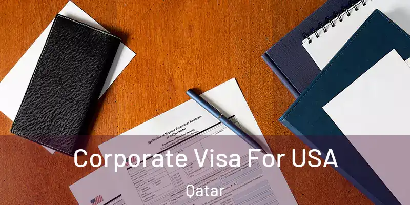  Corporate Visa For USA Qatar