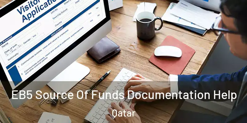  EB5 Source Of Funds Documentation Help Qatar