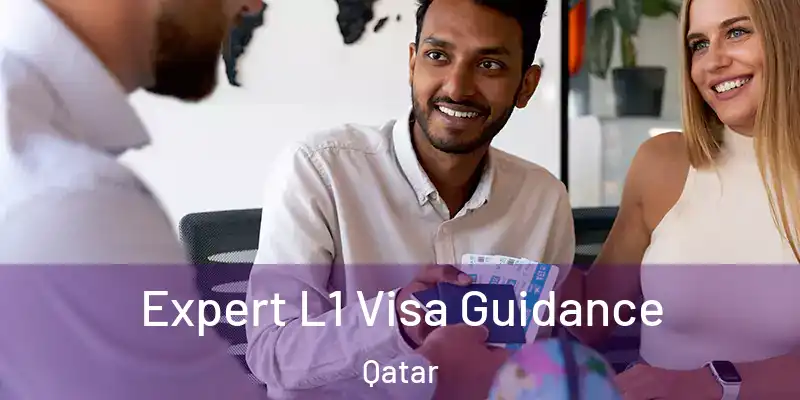 Expert L1 Visa Guidance Qatar