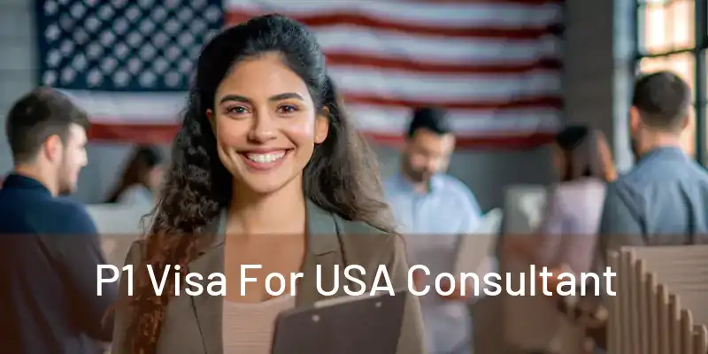 P1 Visa For USA Consultant 