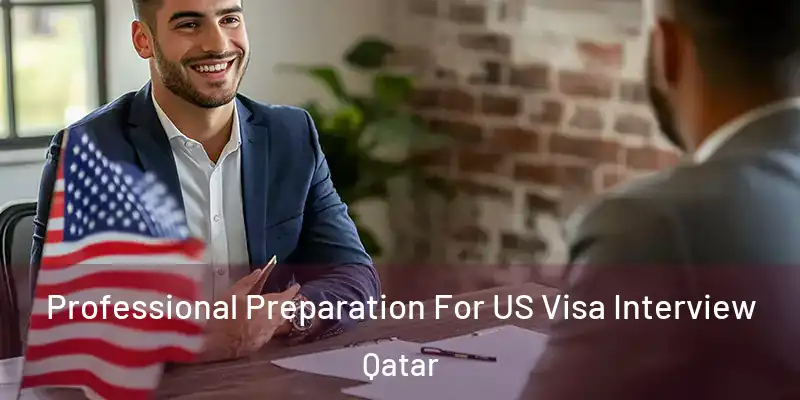  Professional Preparation For US Visa Interview Qatar