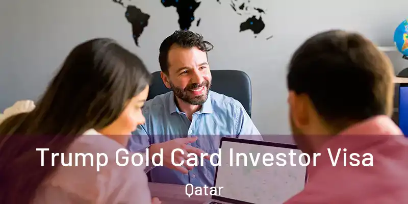  Trump Gold Card Investor Visa Qatar