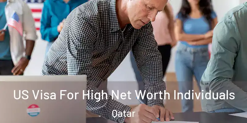 US Visa For High Net Worth Individuals Qatar