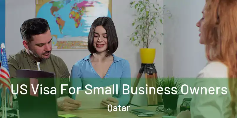  US Visa For Small Business Owners Qatar