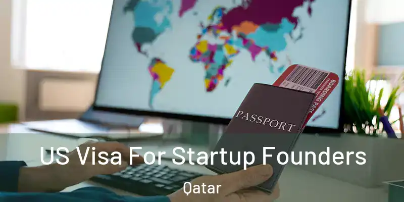  US Visa For Startup Founders Qatar